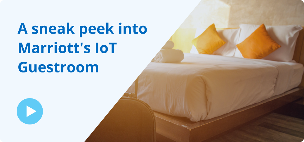 Marriott's IoT Guestroom